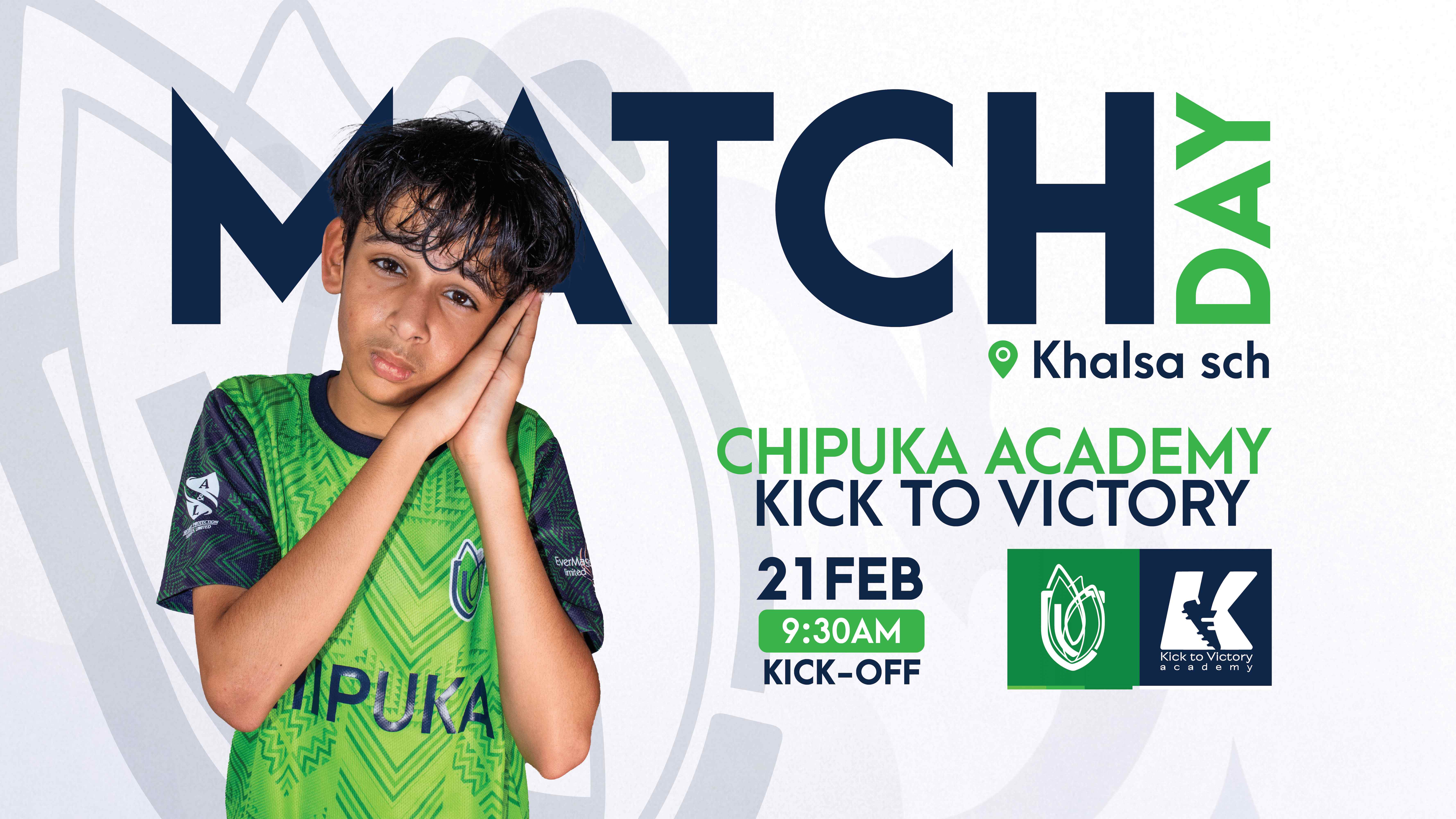 Match Preview : Chipuka Academy vs Kick to Victory Academy